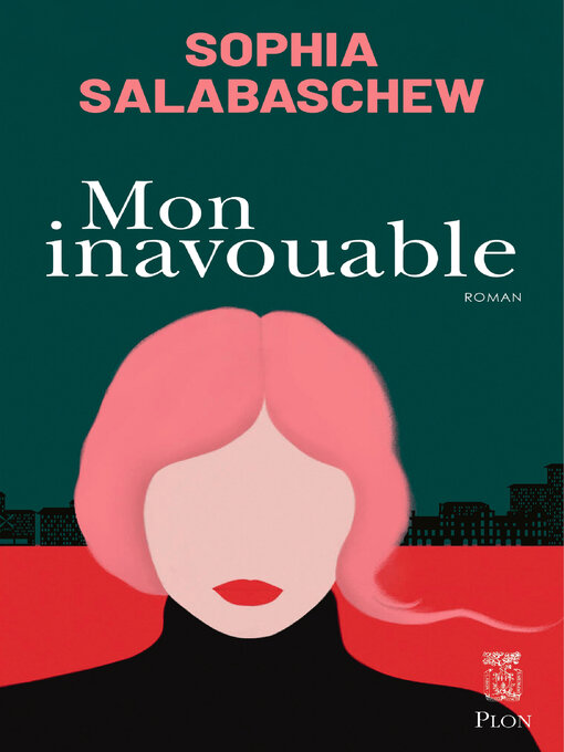 Title details for Mon Inavouable by Sophia Salabaschew - Wait list